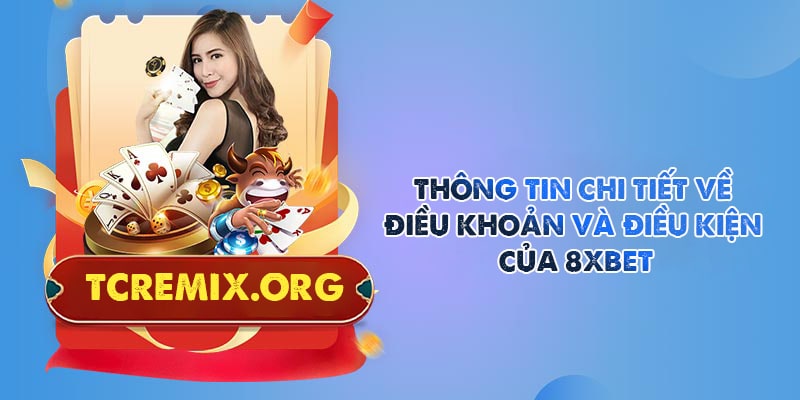 Thông tin chi tiết về điều khoản và điều kiện 