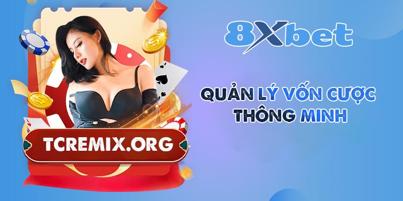 Quản lý vốn cược thông minh