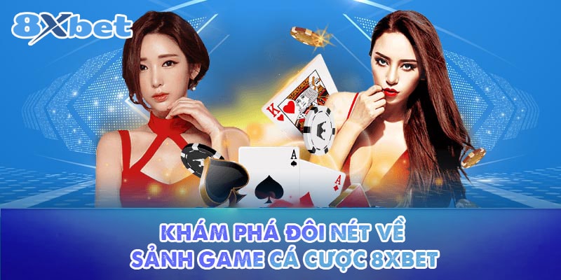 Một vài điều cần biết trước khi đăng ký 8XBET