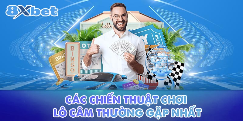 Các chiến thuật chơi lô câm thường gặp nhất